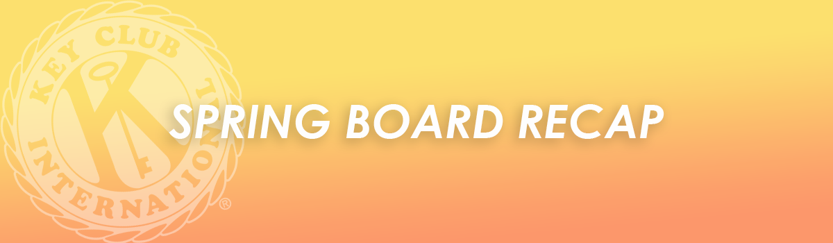 Spring Board Recap
